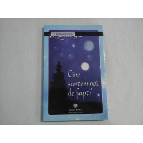 CINE SUNTEM NOI, DE FAPT? - RAMTHA